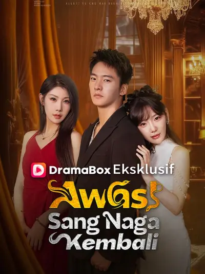 Awas！Sang Naga Kembali (Sulih Suara)