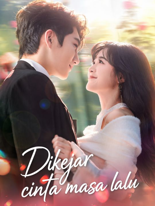 Dikejar cinta masa lalu