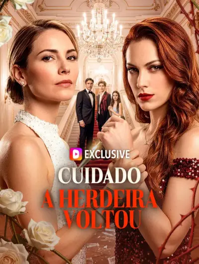 Poster Cuidado, a Herdeira Voltou(Dublado)