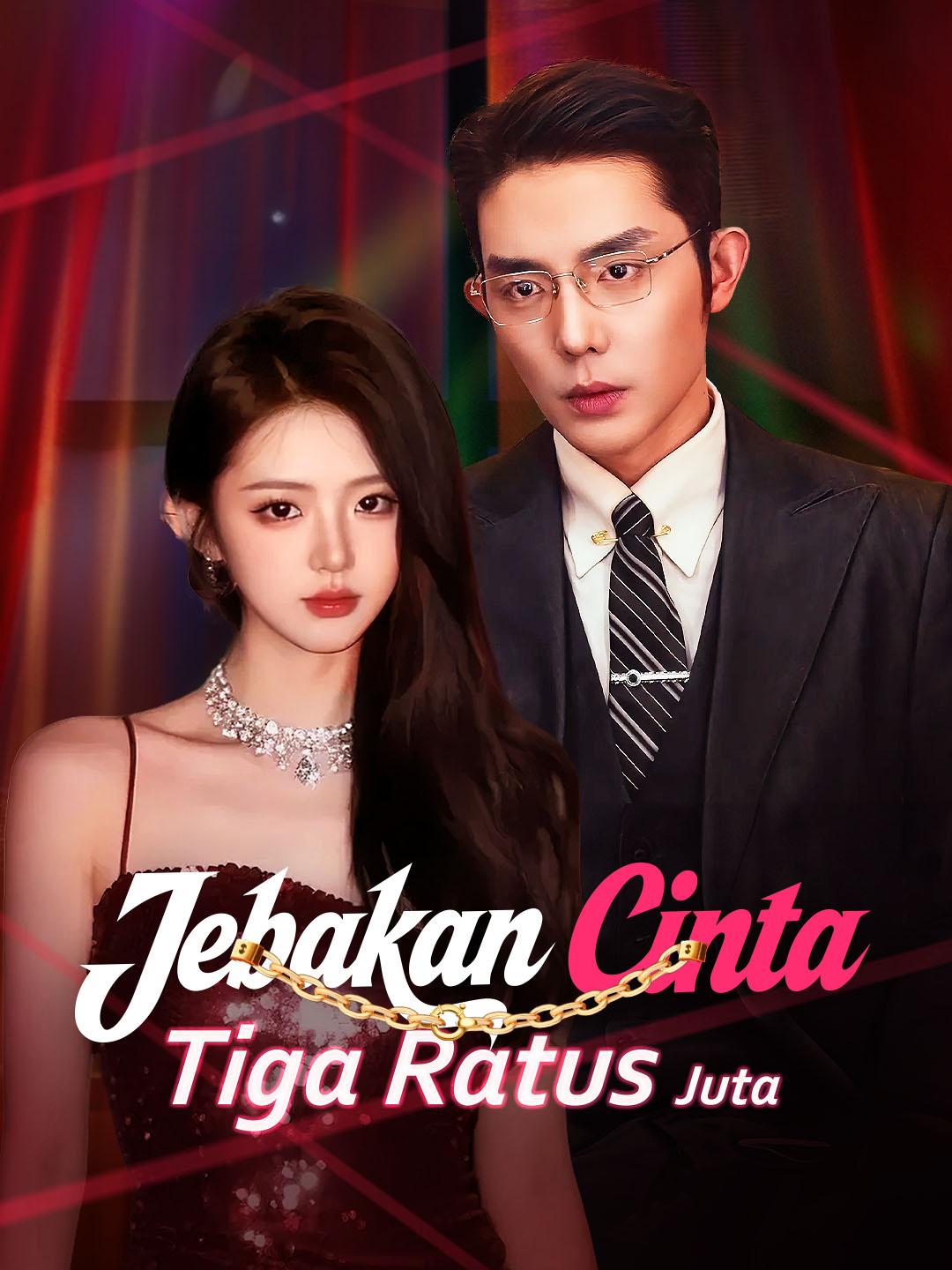 Poster Jebakan Cinta Tiga Ratus Juta