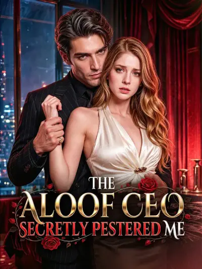 Poster The Aloof CEO Secretly Pestered Me