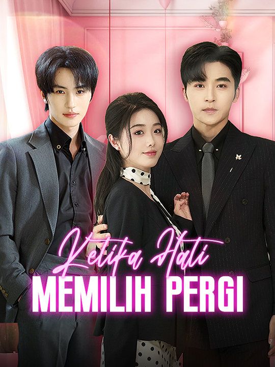 [Bhs Indo] Ketika Hati Memilih untuk Pergi?