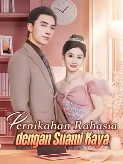 Rahasia Pernikahan Dengan Suami Super Kaya!