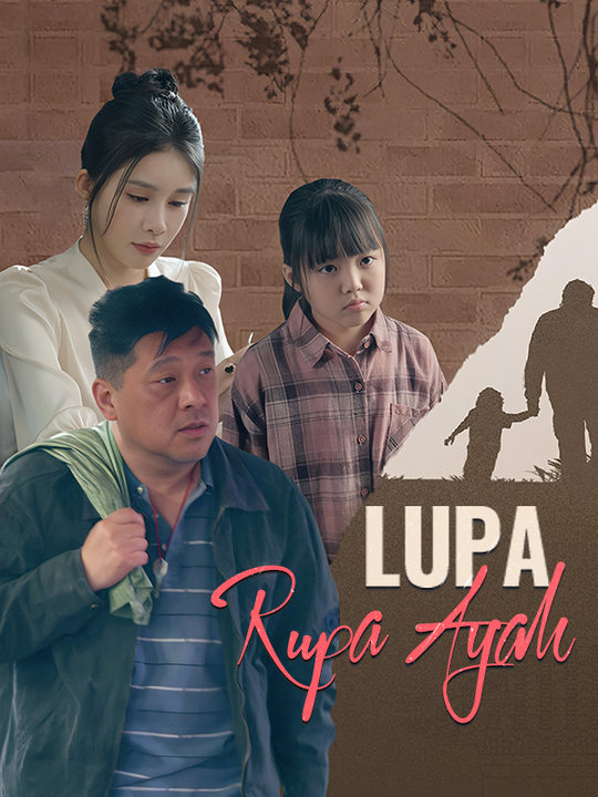 Lupa Rupa, Kenangan Ayah Terungkap!