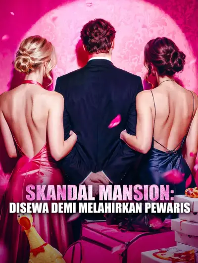 Poster Skandal Mansion: Disewa demi Melahirkan Pewaris