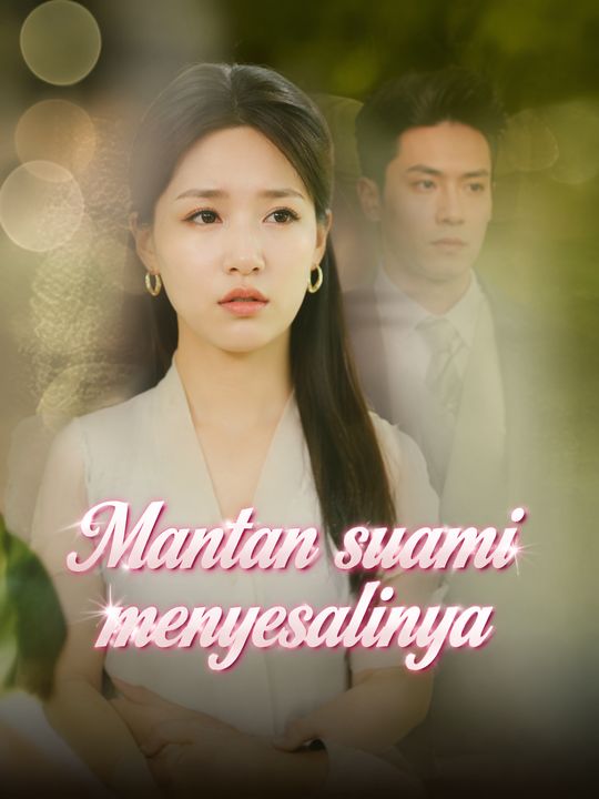 Mantan suami menyesalinya