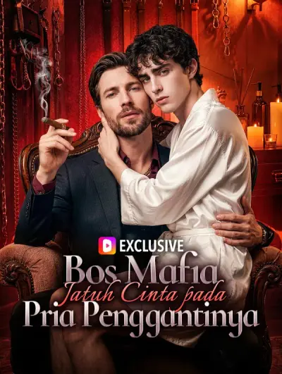 Poster Bos Mafia Jatuh Cinta pada Pria Penggantinya