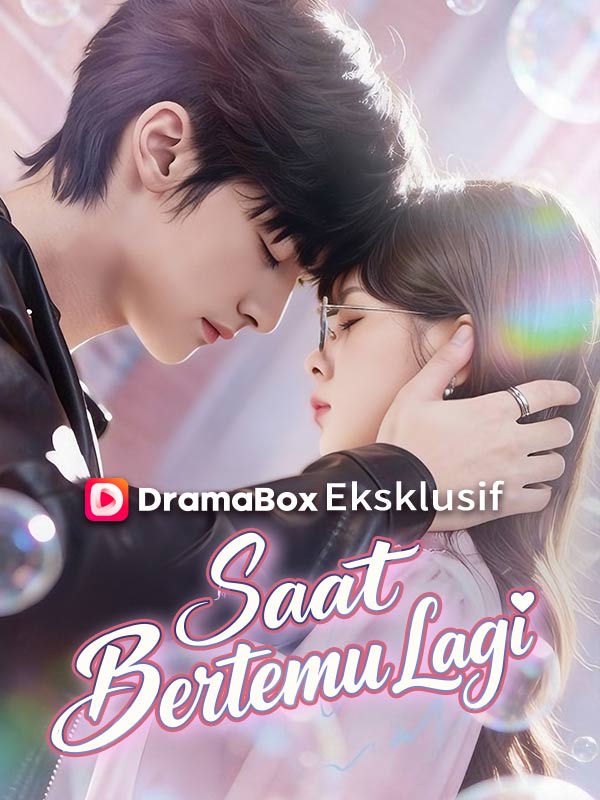 Kejutan Saat Bertemu Lagi!