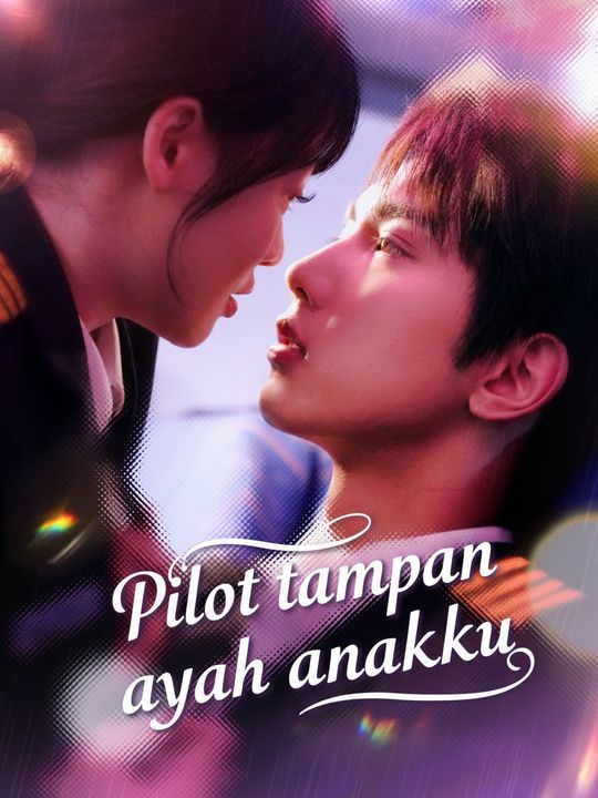 Pilot tampan ayah anakku