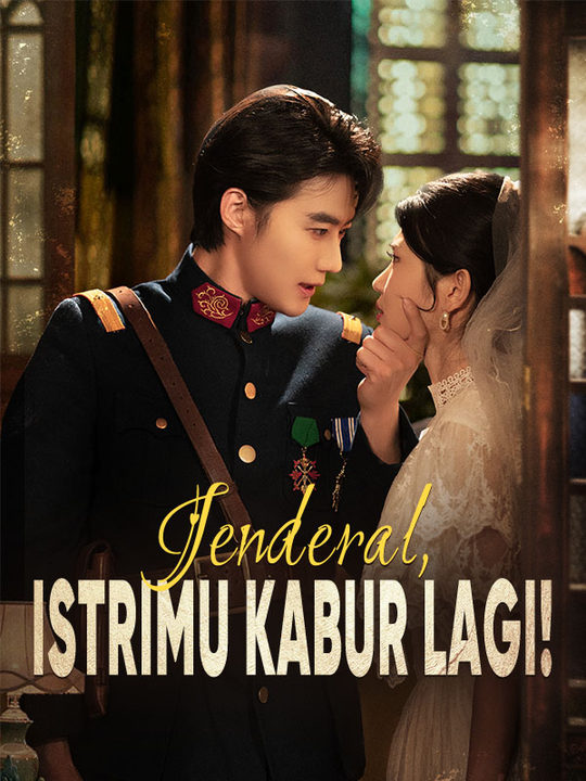 [Bhs Indo] Jenderal Istrimu Menghilang Tanpa Jejak!