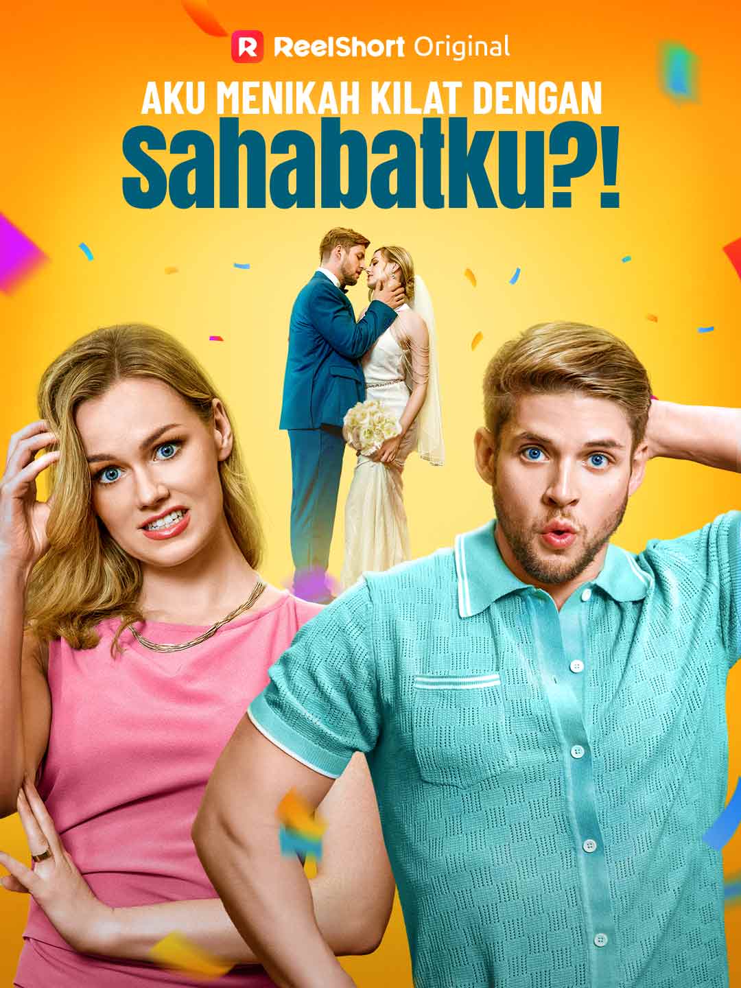 Aku Menikah Kilat dengan Sahabatku?!