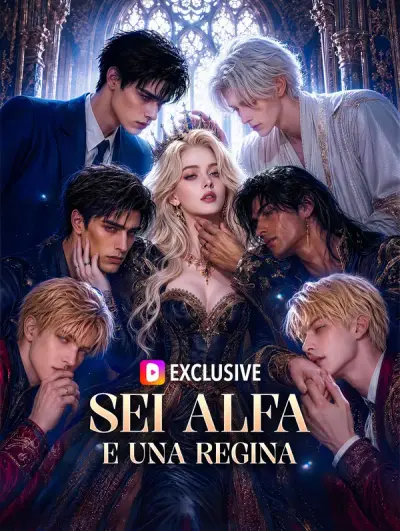 Poster Sei Alfa e una Regina