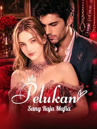 Pelukan Sang Raja Mafia