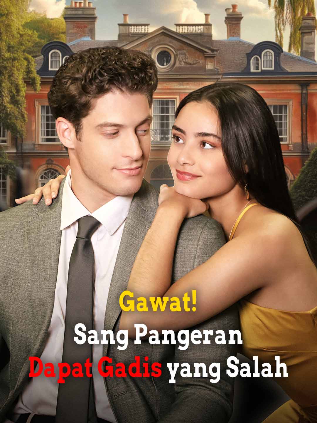 Gawat! Sang Pangeran Dapat Gadis yang Salah