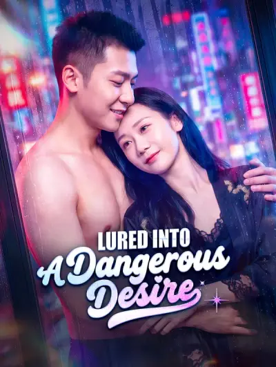 Poster Lured Into a Dangerous Desire