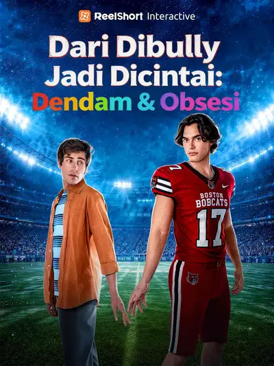 Dari Dibully Jadi Dicintai: Dendam & Obsesi