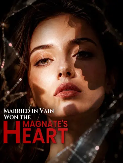 Poster Married in Vain, Won the Magnate’s Heart