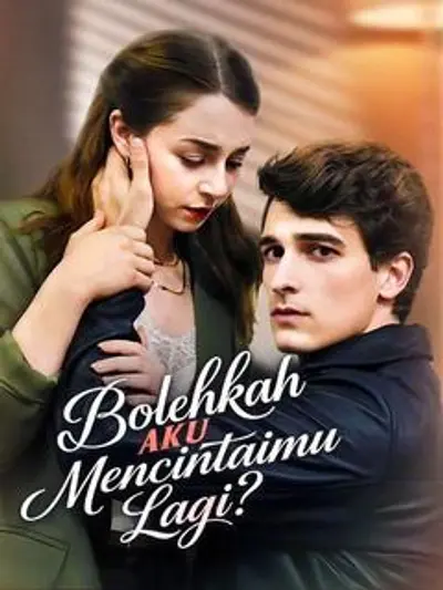 Bolehkah Aku Mencintaimu Lagi?