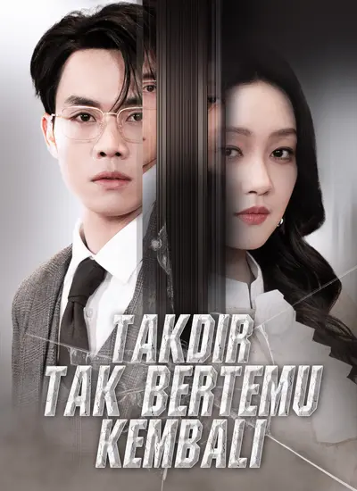[Dubbing]Takdir Tak Bertemu Kembali