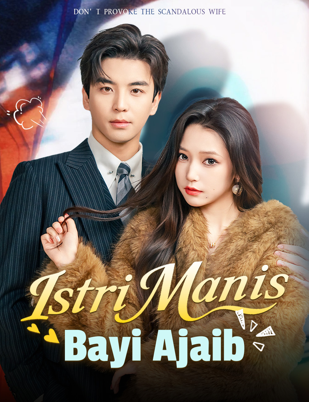 Istri Manis, Bayi Ajaib