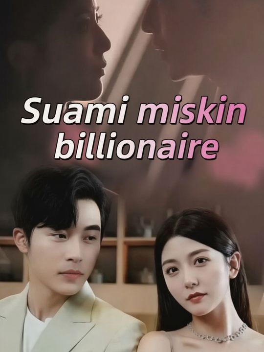 Suami miskin billionaire
