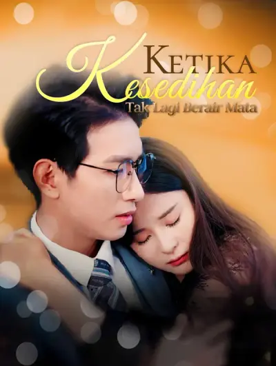 Poster Ketika Kesedihan Tak Lagi Berair Mata