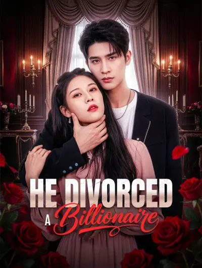 Poster He Divorced a Billionaire
