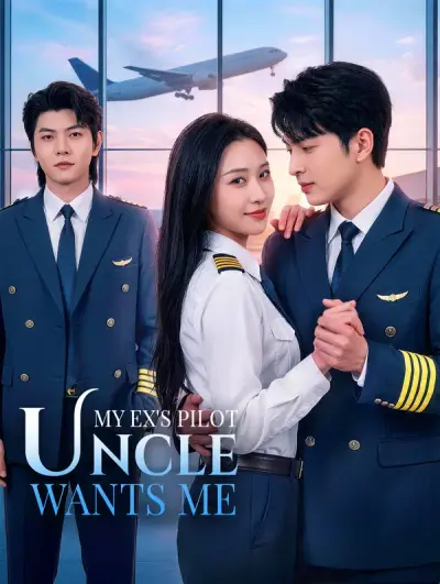 Poster My Ex’s Pilot Uncle Wants Me