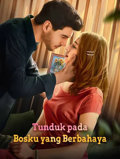 Tunduk pada Bosku yang Berbahaya