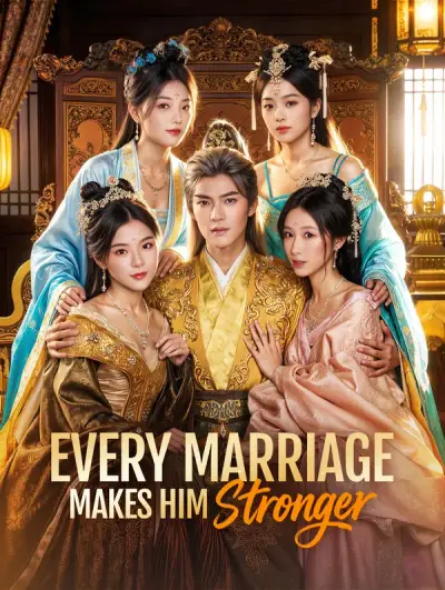 Poster Every Marriage Makes Him Stronger(Dubbed)