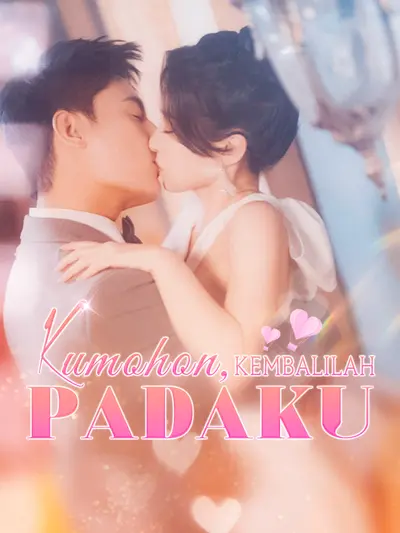 Kumohon, Kembalilah Padaku