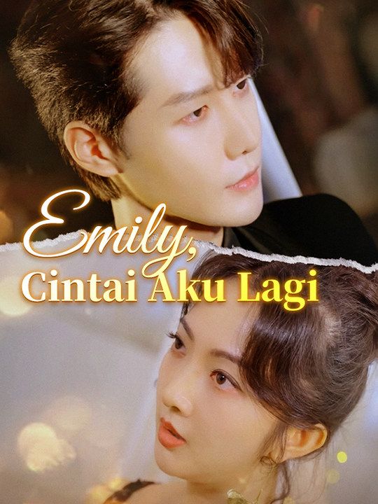 Emily Kembali Cintai Aku? Keren!