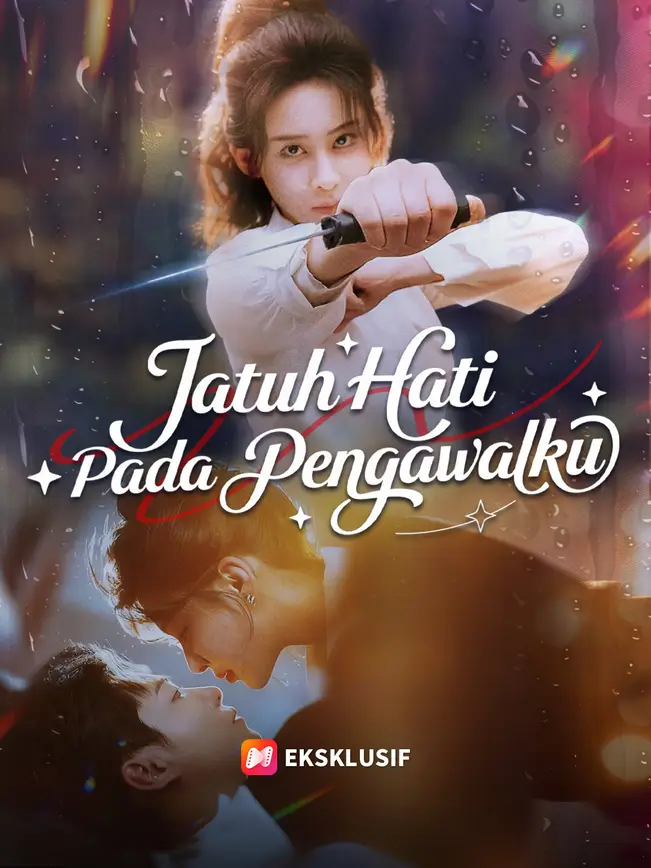 Jatuh Hati Dengan Pengawalku, Kenapa?
