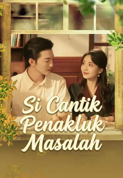 Si Cantik yang Berani Hadapi Masalah!