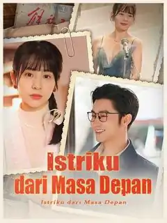 Istriku Dari Masa Depan: Apa Rahasia Besarnya?