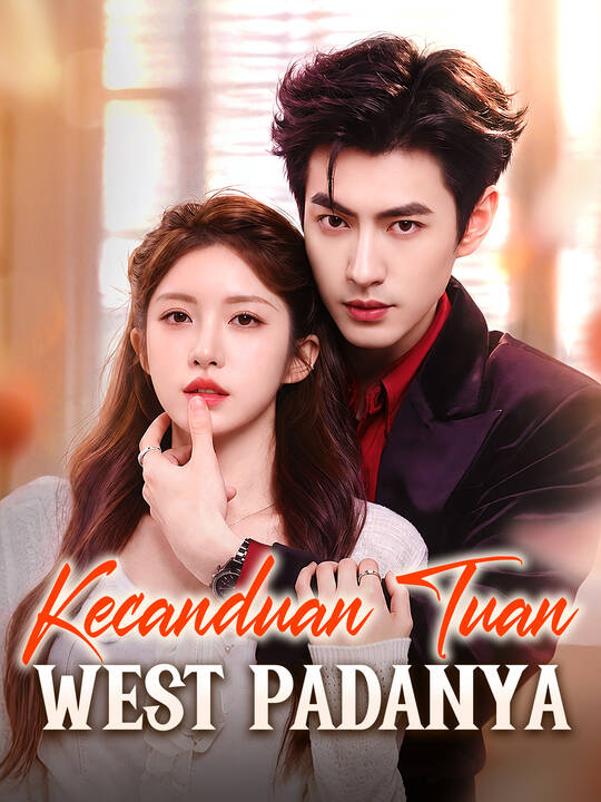 Kecanduan Tuan West Padanya
