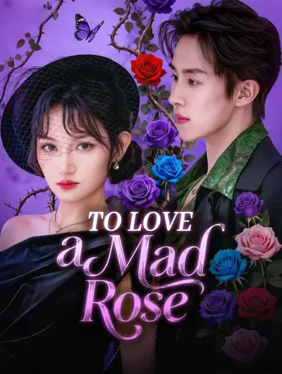 Poster To Love a Mad Rose