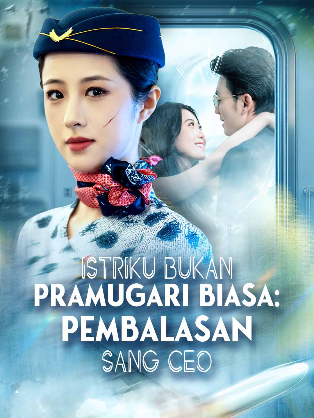 Istriku Ternyata Pramugari yang Mengguncang CEO!