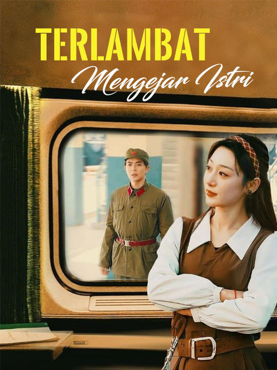 Terlambat Mengejar Cinta yang Hilang!